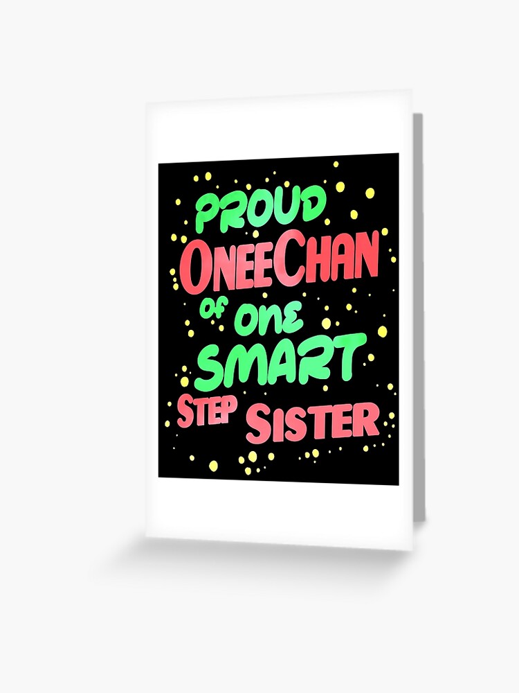 Proud Oneechan of One Smart Step Sister, For Otaku Birthday Anime Lover Gift Best Weeb Sibling Present Gift Ideas for Anime Cosplayer Funny Anime Quote For Manga Nerd Gift For LN Readers Proud Oneechan of One Smart Step Sister, For Otaku Birthday Anime Lover Gift Best Weeb Sibling Present Gift Ideas for Anime Cosplayer Funny Anime Quote For Manga Nerd Gift For LN Readers