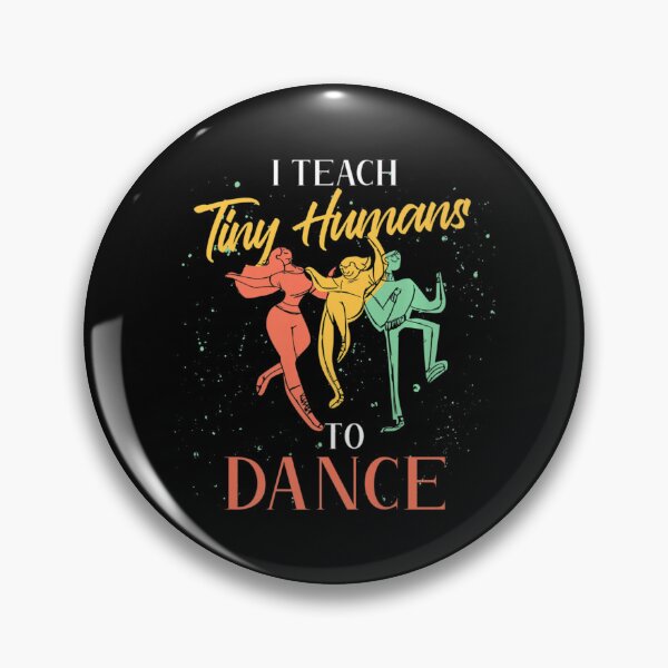 Item preview, Choreographer Dancing I Teach Tiny Humans To Dance Teacher designed and sold by kynercha.
