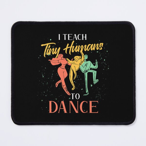Item preview, Choreographer Dancing I Teach Tiny Humans To Dance Teacher designed and sold by kynercha.