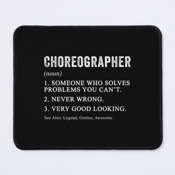 Item preview, Choreographer Definition Dance Teacher Appreciation designed and sold by kynercha.