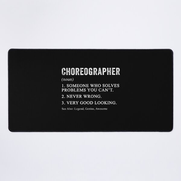 Item preview, Choreographer Definition Dance Teacher Appreciation designed and sold by kynercha.