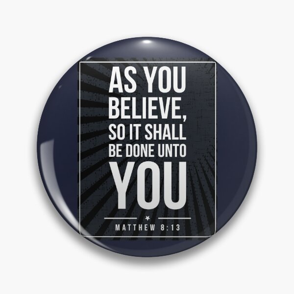 Item preview, Matthew 8:13 quote Subway style (white text on black) designed and sold by Dpe1974.