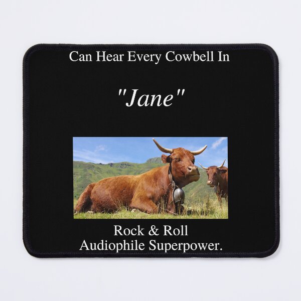 Item preview, Rock And Roll Audiophile Hear Every Cowbell Jane 01 White Text designed and sold by TWMBDesigns.