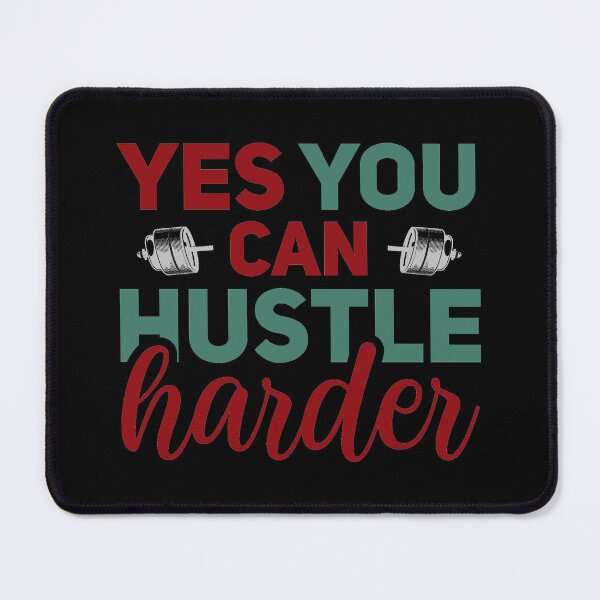 Item preview, Yes You Can Hustle Harder designed and sold by Gevover.