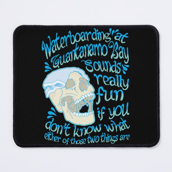 Item preview, Waterboarding in Guantanamo Bay designed and sold by Stylotexs.