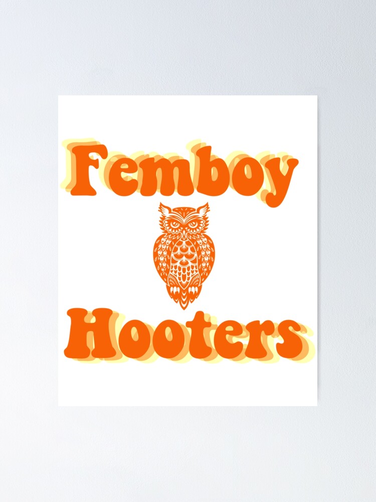 "Femboy hooters" Poster for Sale by AltVault Redbubble