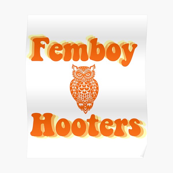 "Femboy hooters" Poster for Sale by AltVault Redbubble