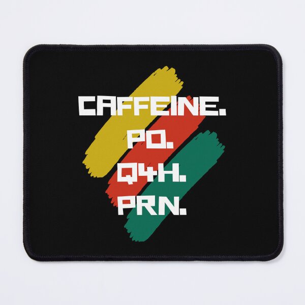 Item preview, Caffeine PO Q4H PRN Shirt: Nurse Life Shirt, PRN Nurse Classic T-Shirt, Healthcare Workers Classic T-Shirt designed and sold by StoreSB.