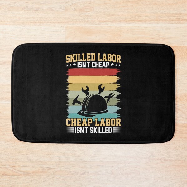 Item preview, skilled labor isn't cheap cheap labor isn't skilled t-shirt design for happy labor day designed and sold by MarvellTeeZone.