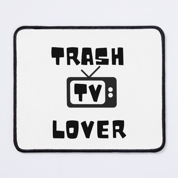 Item preview, Trash TV Lover designed and sold by MayaCordalia.