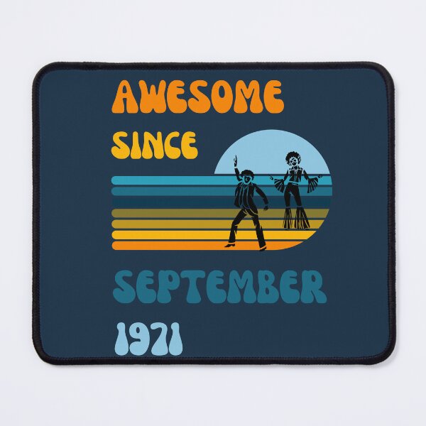 Item preview, Awesome since September 1971 | Born September 1971 | Made in September 1971 | Legend since September 1971 | Birthday Gift for 51 year old mom dad grandma grandpa | Vintage Retro 70s Birthday gift idea designed and sold by Saffire6.