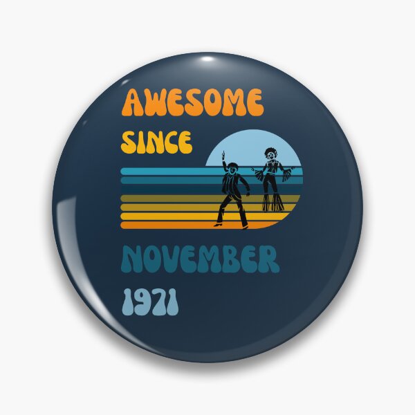 Item preview, Awesome since November 1971 | Born November 1971 | Made in November 1971 | Legend since November 1971 | Birthday Gift for 51 year old mom dad grandma grandpa | Vintage Retro 70s Birthday gift idea designed and sold by Saffire6.
