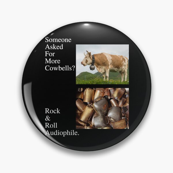 Item preview, Someone Asked For More Cowbells? 01 White Text designed and sold by TWMBDesigns.