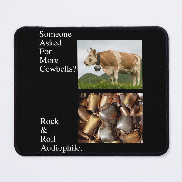 Item preview, Someone Asked For More Cowbells? 01 White Text designed and sold by TWMBDesigns.
