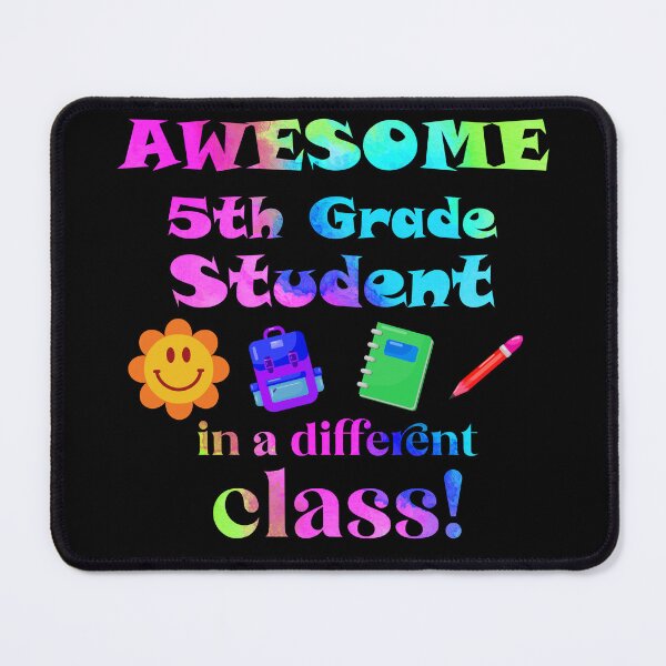 Item preview, Awesome Fifth Grade Student in a Different Class designed and sold by captainpeter.
