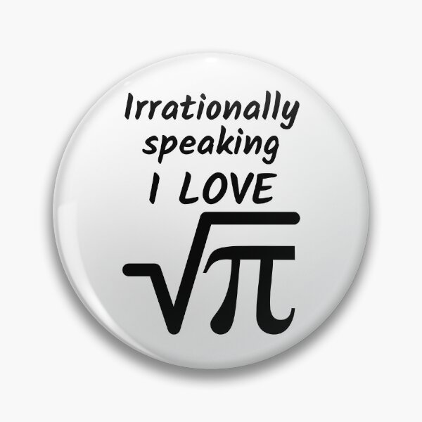 Artikelvorschau, Irrational gesprochen liebe ich die Quadratwurzel von Pi entworfen und verkauft von BluePlanetMerch.