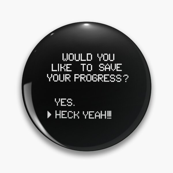 Item preview, Save Progress? designed and sold by Roenin-Studio.