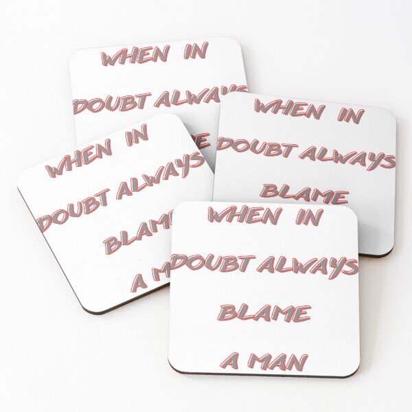 Item preview, When In Doubt Always Blame a man designed and sold by Adjato  Design.