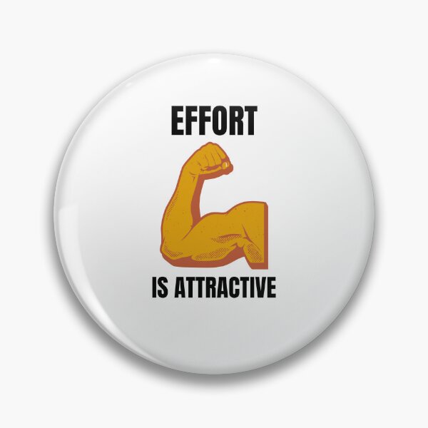 Item preview, Effort is Attractive designed and sold by IyakMan.