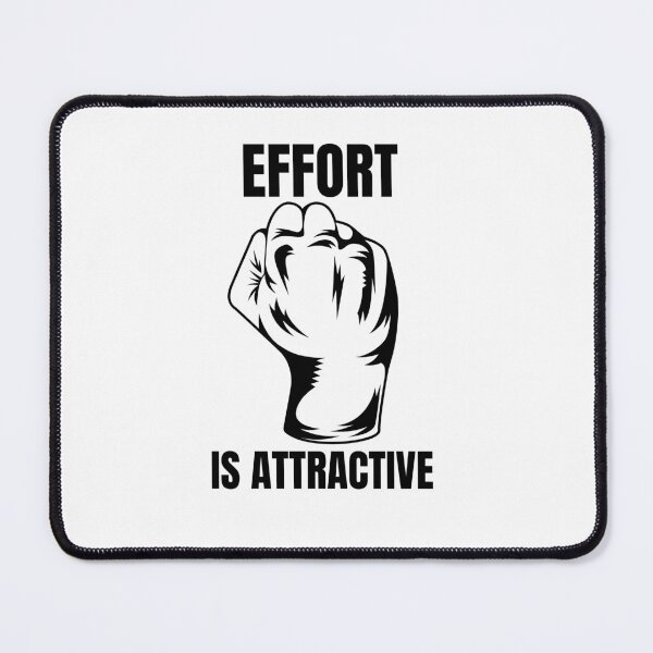 Item preview, Effort is Attractive designed and sold by IyakMan.