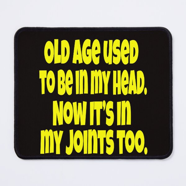 Item preview, Sarcastic Senior Citizen Old Age Used To Be In My Head designed and sold by fantasticdesign.