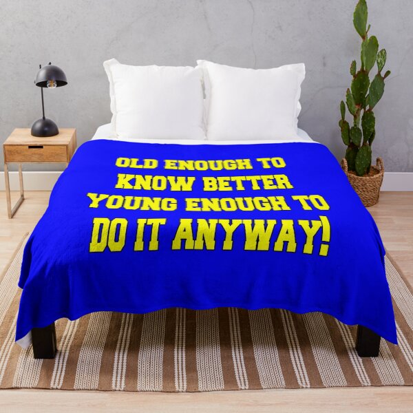 Item preview, Senior Citizen Old Enough To Know Better Young Enough To Do It Anyway! designed and sold by fantasticdesign.