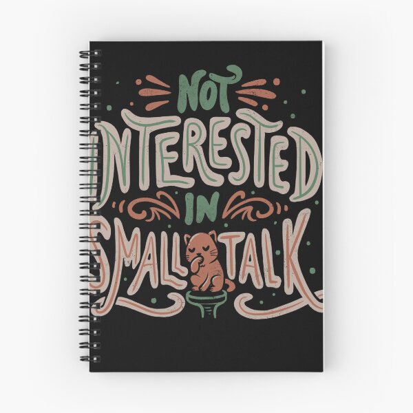 Item preview, Not Interested in Small Talk T-Shirt designed and sold by SwadeVanhooses.