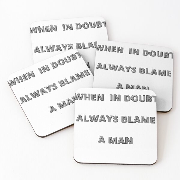 Item preview, When In Doubt Always Blame a man  designed and sold by Adjato  Design.