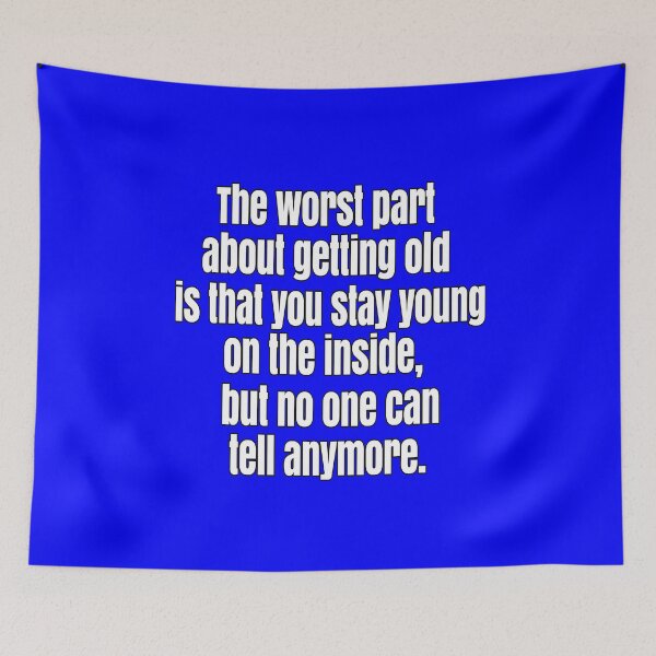 Item preview, Sarcastic Senior Citizen The Worst Part About Getting Old Is That You Stay Young designed and sold by fantasticdesign.