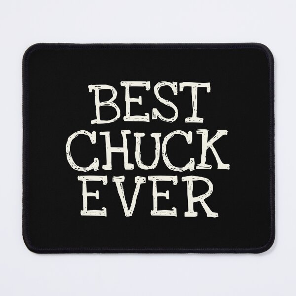 Item preview, Best Chuck Ever Funny Personalized Name designed and sold by MariosNydras.