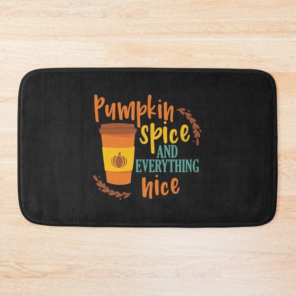 Item preview, Pumpkin Spice and Everything Nice funny designed and sold by akirsaid.
