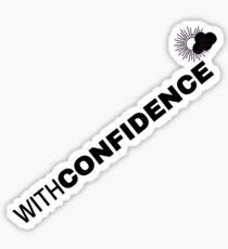 With Confidence Sticker Sticker