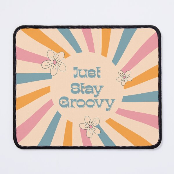 Item preview, Just Stay Groovy designed and sold by Pearl67.