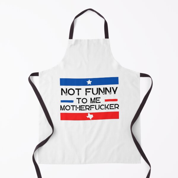 Item preview, Not Funny To Me Motherfucker designed and sold by ami28.