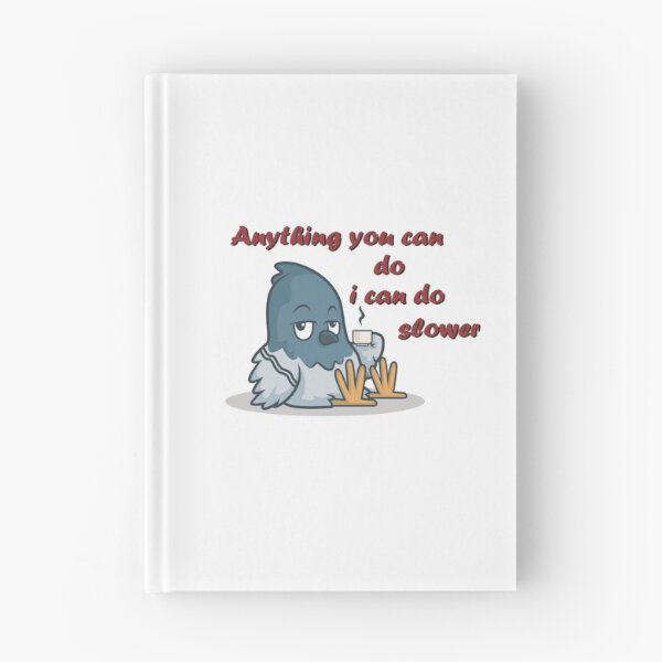 Item preview, Anything you can do in can do slower designed and sold by Rohit  Bhadra.