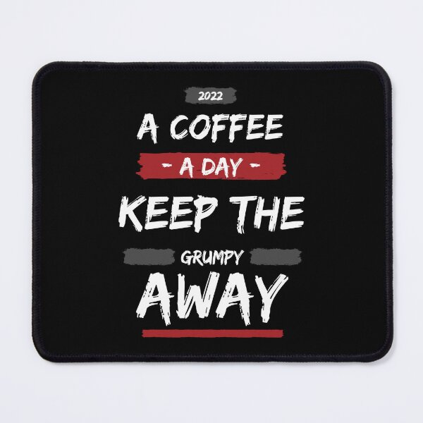 Item preview, A Coffee A Day Keep The Grumpy Away designed and sold by M1haShop.