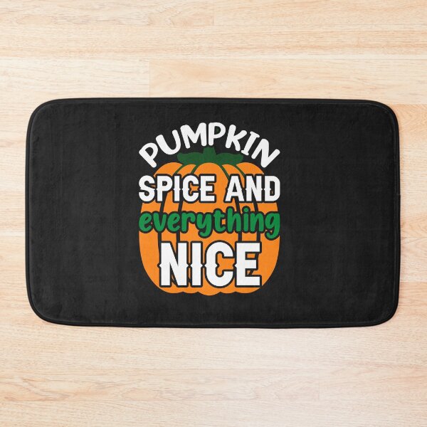 Item preview,  Pumpkin Spice and Everything Nice funny designed and sold by akirsaid.