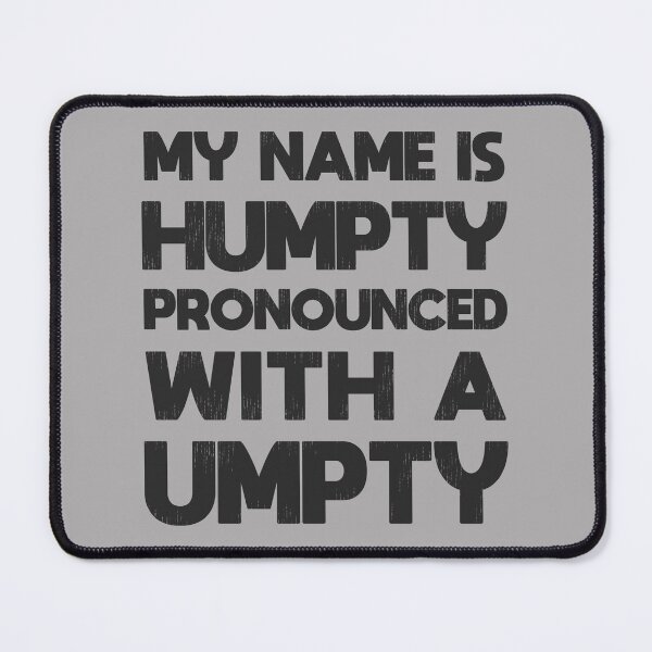 Item preview, Humpty Dance Rap Lyrics Reference - My Name is Humpty designed and sold by mymymagic.