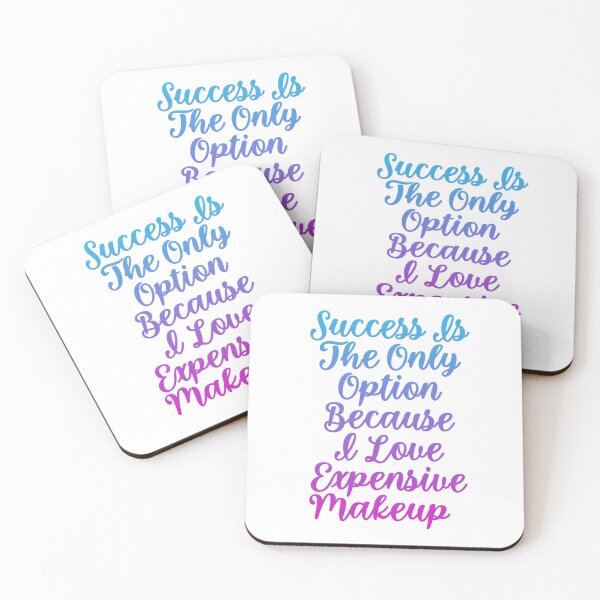 Item preview, Success is the only option because I love expensive makeup designed and sold by Organized Chaos Designs.