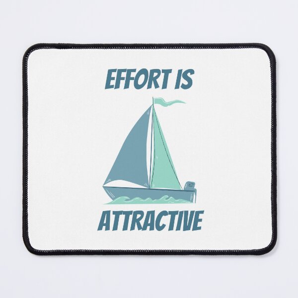 Item preview, Effort is Attractive designed and sold by IyakMan.