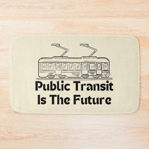 Item preview, Public Transit Is The Future Black And White designed and sold by Pink Ribbon.