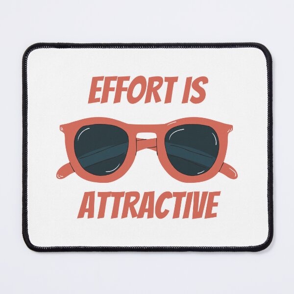 Item preview, Effort is Attractive designed and sold by IyakMan.