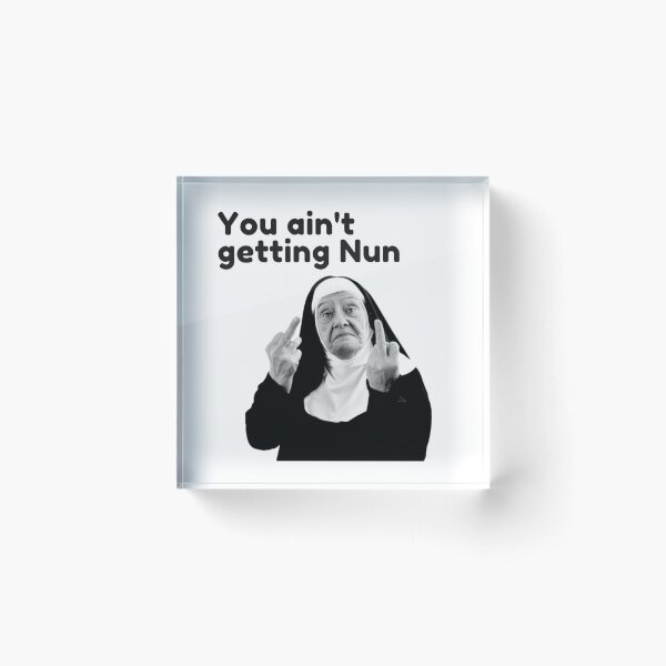 Item preview, You ain't getting nun designed and sold by authenticwords.