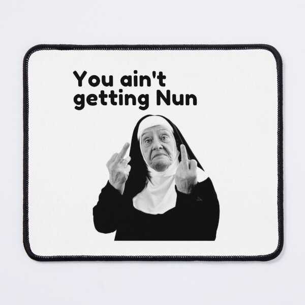 Item preview, You ain't getting nun designed and sold by authenticwords.