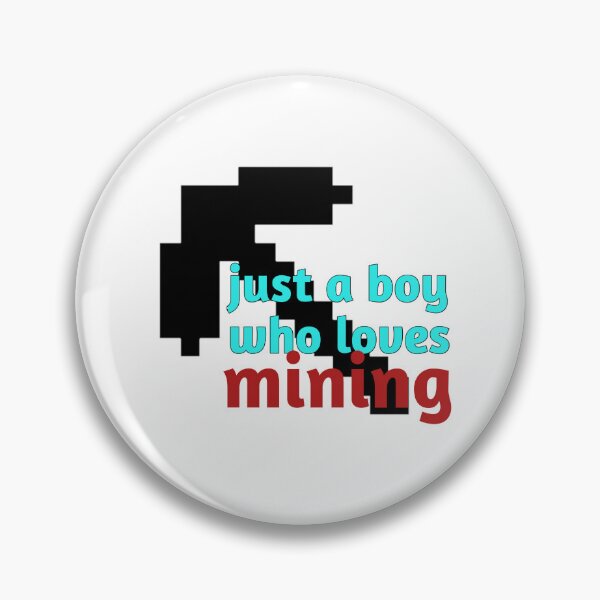 Item preview, Just a Boy Who Loves Mining designed and sold by YoussefProMax.