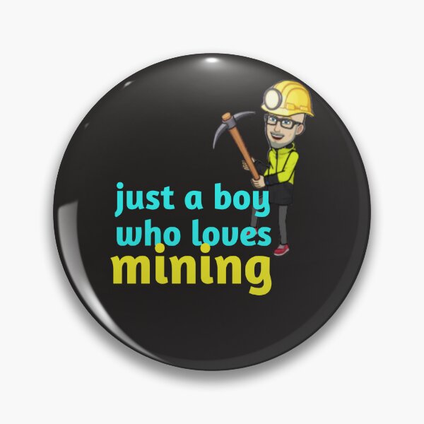 Item preview, Just a Boy Who Loves Mining designed and sold by YoussefProMax.