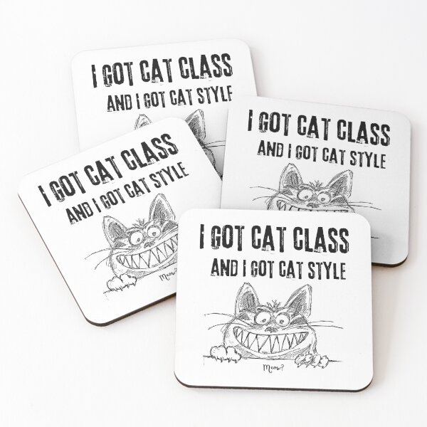 Item preview, I Got Cat Class, I Got Cat Style  designed and sold by T-shirtJohny.