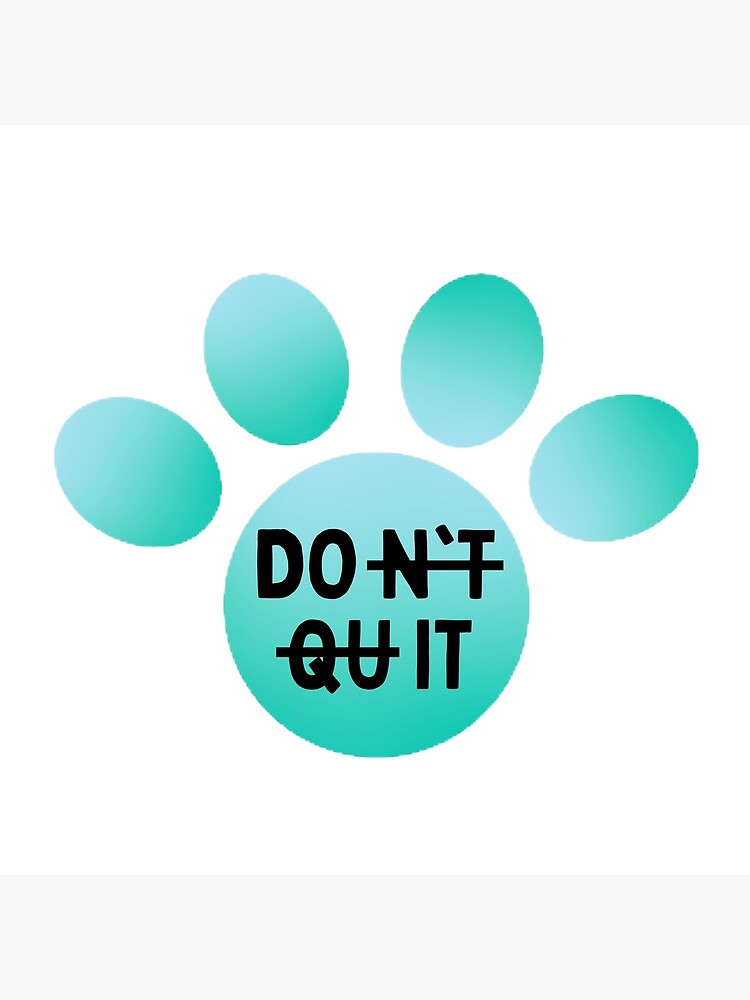 don-t-quit-do-it-the-best-teacher-teal-design-poster-for-sale-by