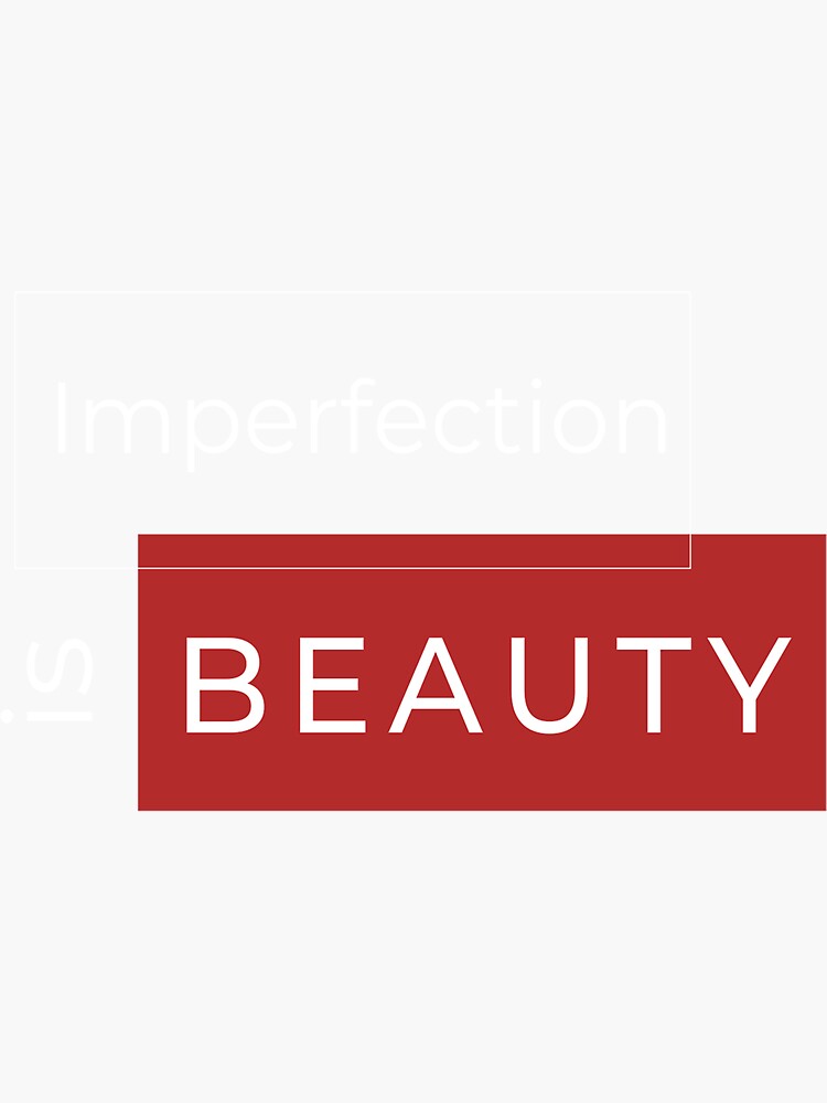 "Imperfection Is Beauty Funny Motivational Quotes" Sticker for Sale by