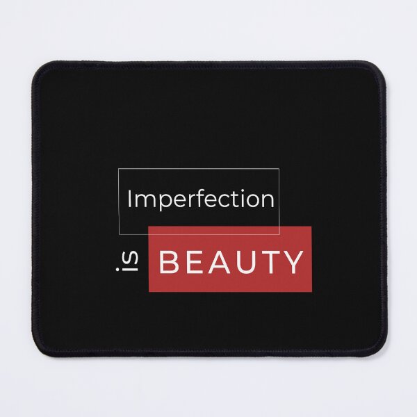 Item preview, Imperfection Is Beauty Funny Motivational Quotes designed and sold by kubix81.